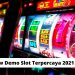 Review Demo Slot Terpercaya 2021