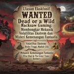 Ulasan Eksklusif Wanted Dead or a Wild Hacksaw Gaming: Membongkar Mekanik Volatilitas Ekstrem dan Misteri Kemenangan Fantastis